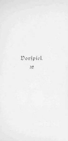 Vorspiel.