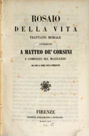 Rosaio della vita : trattato morale ; ora per la prima volta publ.