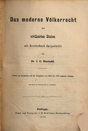Das moderne Völkerrecht der civilisirten Staten : als Rechtsbuch dargestellt