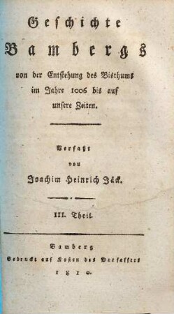 Geschichte Bambergs von der Entstehung des Bisthums im Jahre 1006 bis auf unsere Zeiten. 3