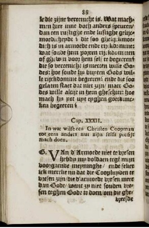 Cap. XXXII. In wat wijse een Christen Coopman tot eens anders nut zijn selfs profijt mach doen