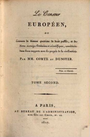 Le censeur européen, ou examen de diverses questions de droit public, et de divers ouvrages littéraires et scientifiques, considérés dans leurs rapports avec les progrès de la civilisation. 2