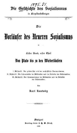 Bd. 1, 1: Die Geschichte des Sozialismus in Einzeldarstellungen. Bd. 1. Die Vorläufer des Neueren Sozialismus. 1