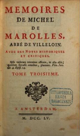Memoires De Michel De Marolles, Abbé De Villeloin : Avec Des Notes Historiques Et Critiques. 3