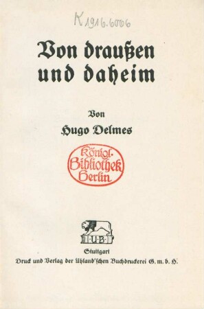 Von draußen und daheim