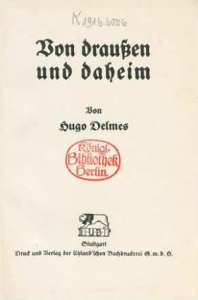 Von draußen und daheim