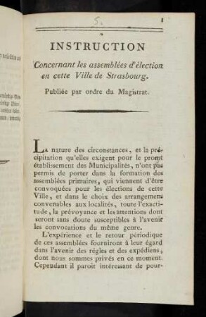 Instruction Concernant les assemblées d'élection en cette Ville de Strasbourg : Publiée par ordre du Magistrat
