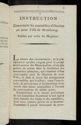 Instruction Concernant les assemblées d'élection en cette Ville de Strasbourg : Publiée par ordre du Magistrat