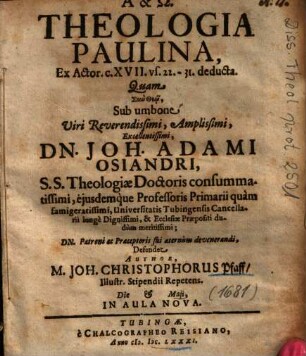 Theologia Paulina, Ex Actor. c. XVII. vs. 22. - 31. deducta