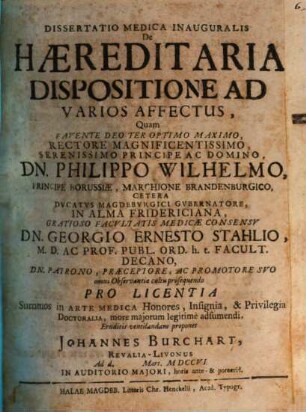 Dissertatio Medica Inauguralis De Hæreditaria Dispositione Ad Varios Affectus