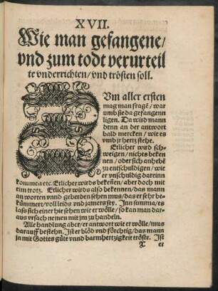 XVII. Wie man gefangene/ und zum todt verurteilte underrichten/ und trösten soll.
