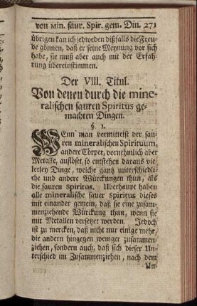 Der VIII. Titul. Von denen durch die mineralischen sauren Spiritus gemachten Dingen. - Der XI. Titul. Von dene[n] niederschlagenden und die Säure dämpffenden Erden (Absorbentia Terrea.)