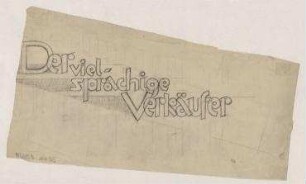 Der vielsprachige Verkäufer. Entwurfskizze