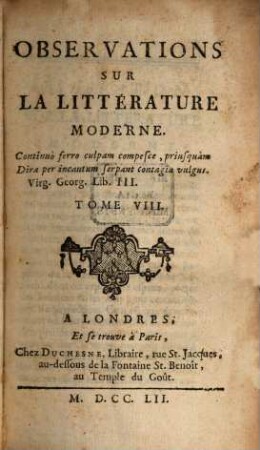 Observations sur la littérature moderne, 8. 1752