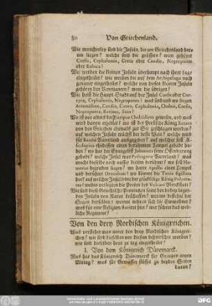 Von den drey Nordischen Königreichen. Was verstehet man unter den drey Nordischen Königreichen? wie sind dieselben vor diesem beherrschet worden? wie sind dieselben heut zu tag eingetheilet?