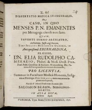 Dissertatio Medica Inauguralis, De Casu, In Quo Menses P.N. Emanentes per Menagoga ciendi non sunt