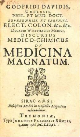 Godfridi Davidis ... Discursus medicochimicus de medicina magnatum