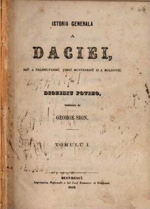 Istoria generala a Daciei, saǔ Transsilvanieǐ, Ţerei Muntenescǐ şi a Moldoveǐ, 1