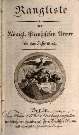 Rangliste der Königlich-Preußischen Armee : für das Jahr .... 1804, 1804