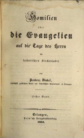 Homilien über die Evangelien auf die Tage des Herrn im katholischen Kirchenjahre, 1