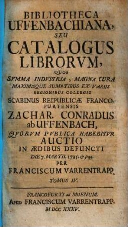Bibliotheca Uffenbachiana : seu catalogus librorum. 4