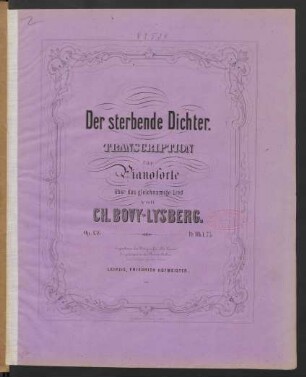 Der sterbende Dichter : Transcription für Pianoforte über das gleichnamige Lied : op. 136