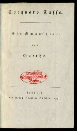 Torquato Tasso : Ein Schauspiel