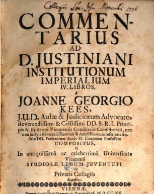 Commentarius Ad D. Justiniani Institutionum Imperalium IV. Libros