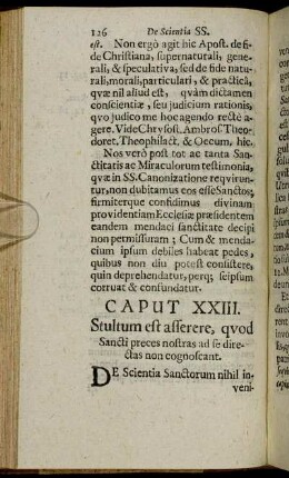 Caput XXIII. Stultum est asserere, quod Sancti preces nostras ad se directas non cognoseant.