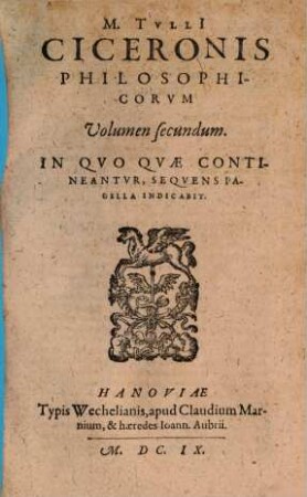 M. Tvlli[i] Ciceronis Philosophicorvm Volumen ..., 2