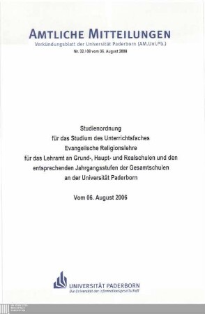 Studienordnung für das Studium des Unterrichtsfaches Evangelische Religionslehre für das Lehramt an Grund-, Haupt- und Realschulen und den entsprechenden Jahrgangsstufen der Gesamtschulen an der Universität Paderborn : vom 06. August 2008