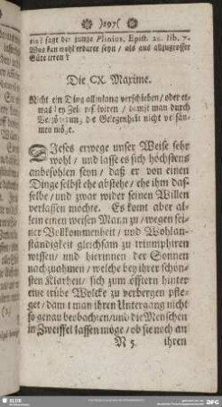 Die CX. Maxime. Nicht ein Ding allzulang verschieben, oder etwas bey Zeit resolviren, damit man durch Verzögerung die Gelegenheit nicht versäumen möge