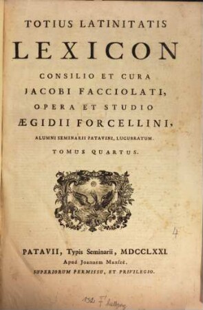 Totius latinitatis lexicon. 4