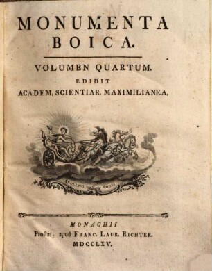 Monumenta Boica, 4. [Monumenta Fornbacensia ; Monumenta San-Nicolaitana ; Monumenta Reichersberg. II. ; Monumenta Subenensia]