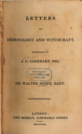 Letters on demonology and witchcraft : Addressed to J. G. Lockhart