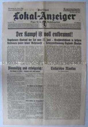 Tageszeitung "Berliner Lokal-Anzeiger" zu den ersten Kämpfen in der Sowjetunion nach dem Überfall der Wehrmacht