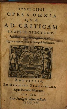 Ivsti Lipsi opera omnia qvae ad criticam proprie spectant