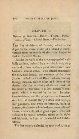 Chapter II. Defence of Batavia. - Banks. - Troops . - Population. - Walks. - Unhealthiness. - Productions
