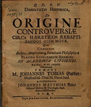 Dissertatio Historica, De Origine Controversiae Circa Haereticos Rebaptizandos Olim Motae