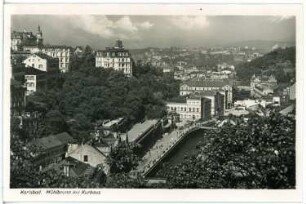 Karlsbad. Mühlbrunn und Kurhaus : Karlsbad. Mühlbrunn-Quai an der Teplá mit Mühlbrunn-Kolonnade und Kurhaus. Stadtteilansicht mit Westend und Königs-Villa sowie Villa Theresa
