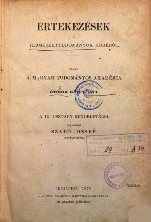 Értekezések a természettudományok köréből. 5. 1874/75, Sz. 1 - 11