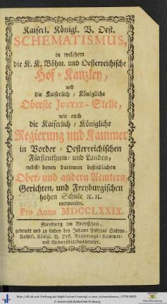 Kaiserl. Königl. v. oest. Schematismus: in welchem die Kaiserl. Königl. vereinigte Böhmisch- und Oesterreichische Hofkanzley … entworfen : für das Jahr …: Pro Anno MDCCLXXIX