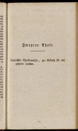 Zweyter Theil. Lateinische Chrestomathie, zur Uebung für angehende Lateiner.