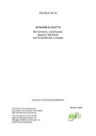 Afghans in Quetta : settlements, livelihoods, support networks and cross-border linkages