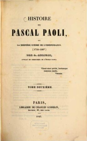 Histoire de Pascal Paoli, ou la derniere guerre de l'independance (1755-1807), 2