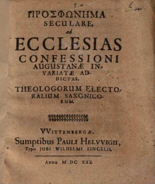 Prosphōnēma Seculare, ad Ecclesias Confessioni Augustanae Invariatae Addictas : Theologorum Electoralium Saxonicorum