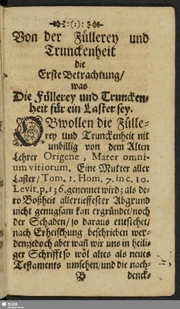 Von der Füllerey und Trunckenheit die Erste Betrachtung, was die Füllerey und Trunckenheit für dien Laster sey