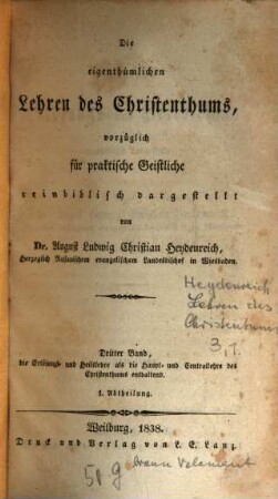 Die eigenthümlichen Lehren des Christenthums, vorzüglich für praktische Geistliche, Dritter Band. Die Erlösungs- und Heilslehre als die Haupt- und Centrallehre des Christenthums enthaltend