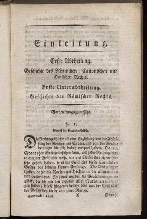 Einleitung. Erste Abtheilung. Geschichte des Römischen, Canonischen und Teutschen Rechts.