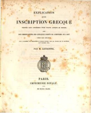 Explication d'une inscription Grecque trouvée dans l'interieur d'une statue antique de Bronze ...